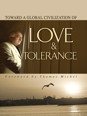 cover image of Toward a Global Civilization of Love and Tolerance